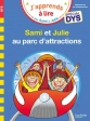J'apprends à lire avec Sami et Julieau parc d'attractions Spécial DYS Hachette
