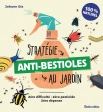 Stratégie anti-bestioles au jardin - Zéro difficulté, zéro pesticide, zéro dépense J. Gis Rustica éditions