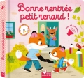Bonne rentrée, petit renard ! Sophie de Mullenheim ,  Malgorzata Detner