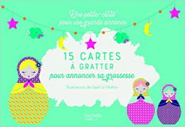 15 Cartes à gratter pour annoncer sa grossesse Hachette
