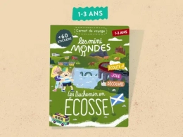 Le magazine enfants Écosse - Dès 1 an Les mini Mondes