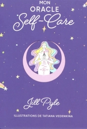 Mon oracle self-care  Jill Pyle ,  Tatiana Vedenkina