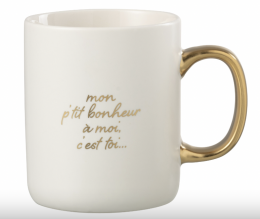 Mug Message mon ptit Bonheur Porcelaine Blanc / Or Jolipa
