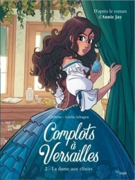 Complots à Versailles Tome 2 La dame aux élixirs Jungle