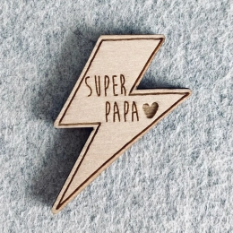 Pin's en bois - Super Papa Les petites hirondelles