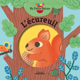 L’écureuil – livre d’éveil nature 0-3 ans – Amaterra