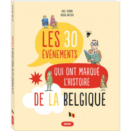 Les 30 évènements qui ont marqué la Belgique Auzou