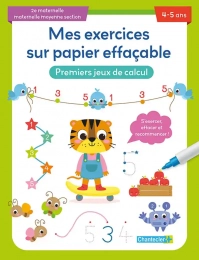 Mes exercices sur papier effaçable MS - Premiers jeux de calcul 4-5 ans Chantecler