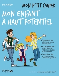 Mon p'tit cahier mon enfant à haut potentiel Editions Solar