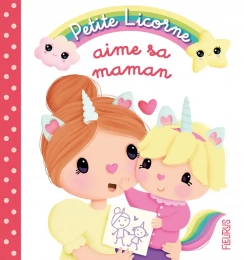 Petite Licorne aime sa maman Fleurus