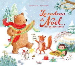 Le cadeau de Noël des quatre amis Par :  Sylvain Zorzin