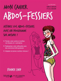 Mon cahier abdos-fessiers - Solar
