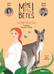 Même pas bêtes ! La reproduction Glénat Jeunesse
