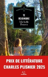 Te rejoindre - Michelle Fourez