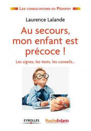 Au secours mon enfant est précose - Eyrolles