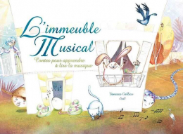 L'immeuble Musical - contes pour apprendre à lire la musique en Sol 