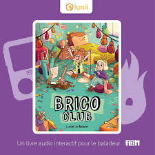 Coffret livre audio FLAM Le brico-club 7 ans+ - Lunii