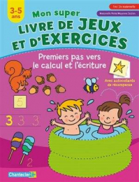 Jeux et exercices: Premiers pas vers le calcul et l'écriture