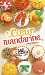 Les filles au chocolat  Coeur mandarine Cathy Cassidy