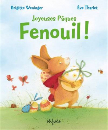 Joyeuses Pâques Fenouil ! Mijade