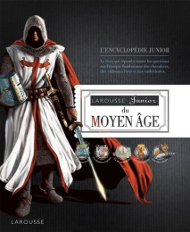 Larousse junior du Moyen Age Encyclopédie Larousse