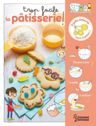 Trop facile la pâtisserie Larousse