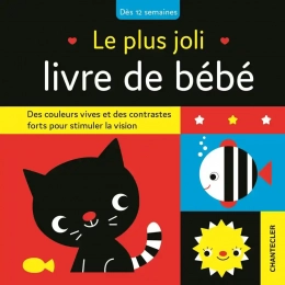 Le plus joli livre de bébé Chantecler
