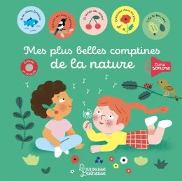Mes plus belles comptines de la nature Larousse Jeunesse