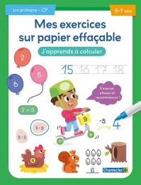 Mes exercices sur papier effaçable CP J'apprends à calculer 6-7 ans Chantecler