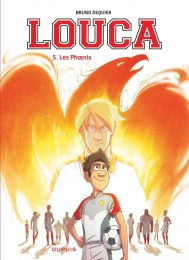 Louca Tome 5 Les Phoenix Dupuis