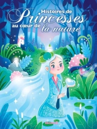 Histoires de Princesses au coeur de la nature Hemma