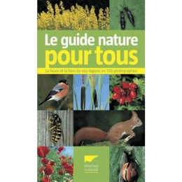 Le Guide nature pour tous Delachaux