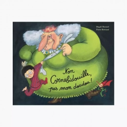 Livre Non Cornebidouille, pas mon doudou ! De Bonniol et Bertrand Moulin roty