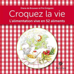 Croquez la vie - Diane de Brouwer