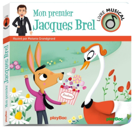 Mon premier Jacques Brel – livre musical enfant – Play Bac