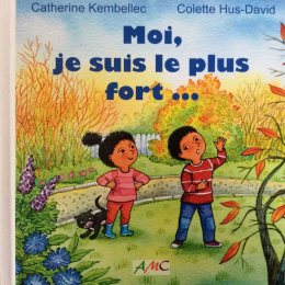 Mo je suis le plus fort - Catherine Kembellec