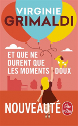 Et que ne durent que les moments doux - Virginie Grimaldi