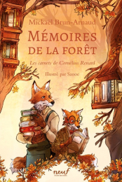 Mémoires de la forêt Tome 2 – Les carnets de Cornélius Renard – Moulin Roty